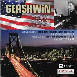 Gershwin: Piano Concerto, An American in Paris & Porgy and Bess Melodies - George Gershwin