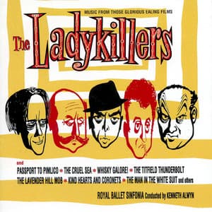 The Ladykillers: Those Glorious Ealing Films - Royal Ballet Sinfonia