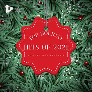 Top Holiday Hits of 2021 - Holiday Jazz Ensemble