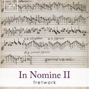 In Nomine II - Fretwork