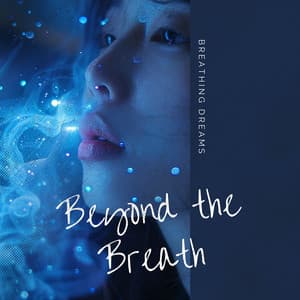 Beyond the Breath: Insights into 4-7-8 - Breathing Dreams