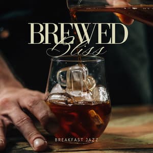 Brewed Bliss: Coffee Shop Jazz - Breakfast Jazz
