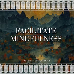 Facilitate Mindfulness - Ancient Tibetan Bowls