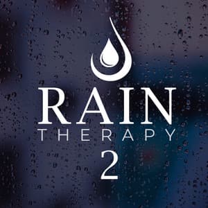 Rain Therapy 2 - Rain Sounds Factory STHLM