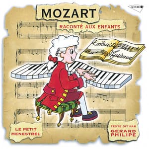 Le Petit Ménestrel: Mozart raconté aux enfants - Wolfgang Amadeus Mozart