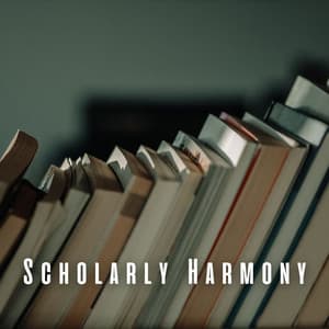 Scholarly Harmony: Meditation Music for Engaged Study - Power and Energy