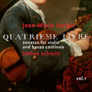 Jean-Marie Leclair: Quatrième Livre Vol.1 - Jean-Marie Leclair