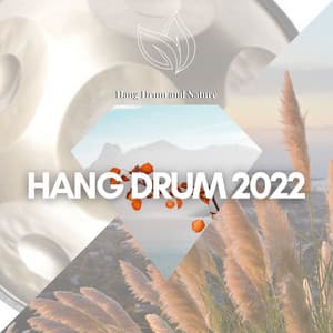 Hang Drum 2022 - Relaxing Music with Nature Sounds - Amazing Spa Music