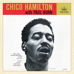 Chico Hamilton with Paul Horn - Chico Hamilton
