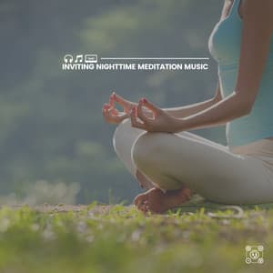 Inviting Nighttime Meditation Music - Chakra Balancing Sound Therapy