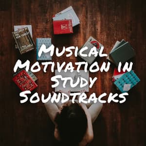 Musical Motivation in Study Soundtracks - Brainwave Music