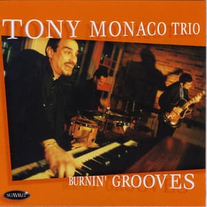 Burnin' Grooves - Tony Monaco