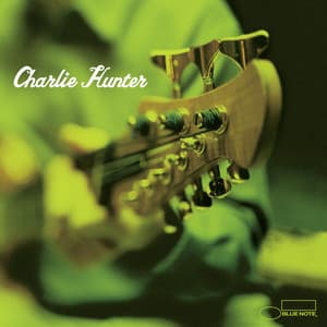 Charlie Hunter - Charlie Hunter
