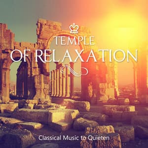 Temple of Relaxation: Classical Music to Quieten, Relax, Gentle Harp Music - Joseph Haydn