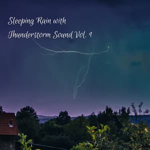 Sleeping Rain with Thunderstorm Sound Vol. 1 - Sleep Meditation