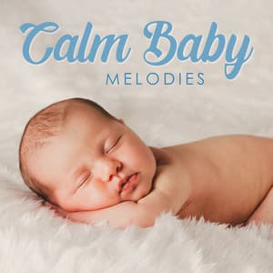 Calm Baby Melodies - Nadia Pam