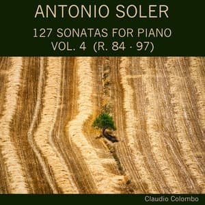 Antonio Soler: 127 Sonatas for Piano, Vol. 4 - Antonio Soler