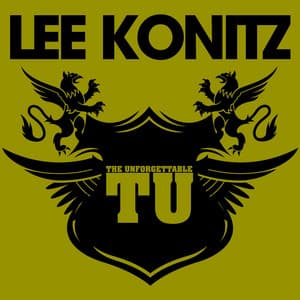The Unforgettable Lee Konitz - Lee Konitz