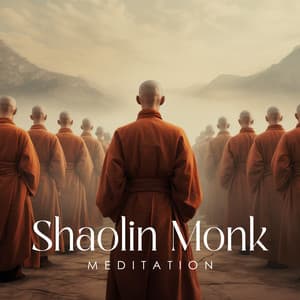 Shaolin Monk Meditation: Chinese Temple Prayers, Inner Harmony, Deep Focus - Meditation Songs Guru