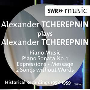 Alexander Tcherepnin Plays Alexander Tcherepnin - Alexander Tcherepnin