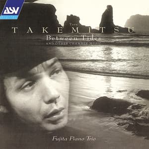 Takemitsu: Between Tides; Orion - Toru Takemitsu