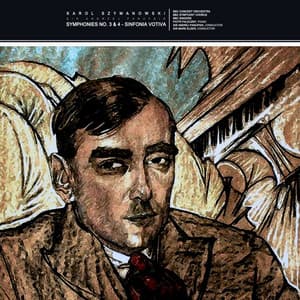 Szymanowski: Symphony No. 4 - Karol Szymanowski