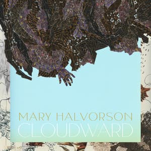 Cloudward - Mary Halvorson