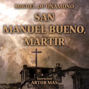 San Manuel Bueno, Mártir - Artur Mas