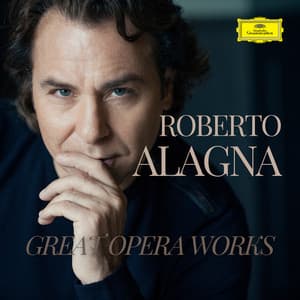 Roberto Alagna - Great Opera Works - Roberto Alagna