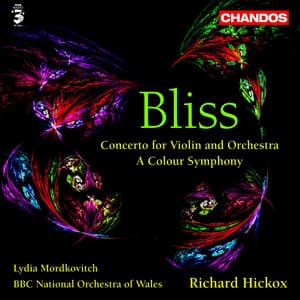 Bliss: A Colour Symphony & Concerto for Violin and Orchestra - Arthur Bliss