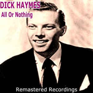 All Or Nothing - Dick Haymes
