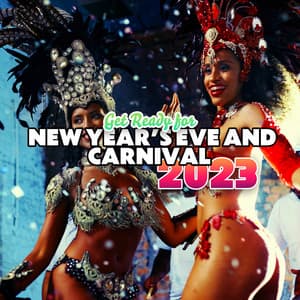 Get Ready for New Year’s Eve and Carnival 2023: Latino and Samba Party Jazz Music - Jazz Night Music Paradise