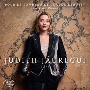 Pour le tombeau de Claude Debussy - Judith Jáuregui