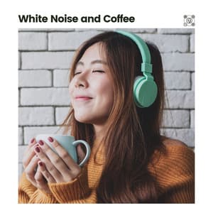 White Noise and Coffee - White Noise Baby Sleep