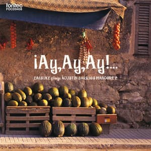 iAy,Ay,Ay!... バリオス作品集2 - Agustín Barrios Mangoré