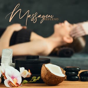 Massagem Reflexo: 1 Hora de Massagem, Spa de Alívio do Estresse da Mente e do Corpo - Academia de Música para Massagem Relaxamento