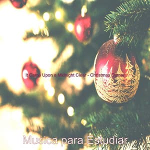 It Came Upon a Midnight Clear - Christmas Dinner - Musica para Estudiar