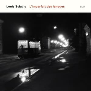 L'Imparfait Des Langues - Louis Sclavis