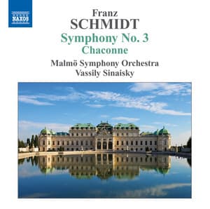 Schmidt: Symphony No. 3 - Chaconne - Franz Schmidt