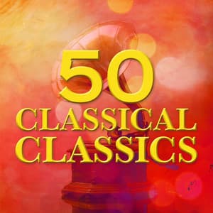 50 Classical Classics - Instrumental