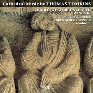 Thomas Tomkins: Cathedral Music - Thomas Tomkins