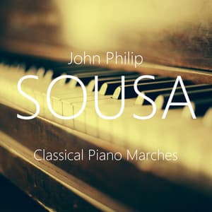 Classical Piano Marches - John Philip Sousa
