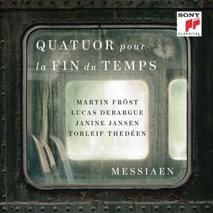 Messiaen: Quatuor pour la fin du temps - Olivier Messiaen