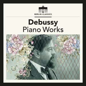 Debussy: Piano Works - Claude Debussy