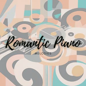 Romantic Piano Melodies - John Smith