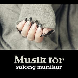 Musik för salong manikyr – Underbar lugnande musik, Avkoppling under manikyr och pedikyr, Spa och wellness musik - Lugn Spa Akademi