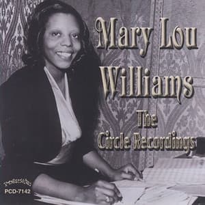 The Circle Recordings - Mary Lou Williams