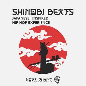 Shinobi Beats: Japanese-inspired Hip Hop Experience - Nova Rhyme