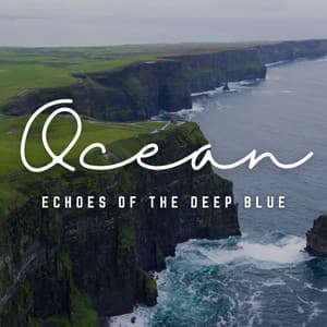 Aqua Echoes: Oceanic Harmony - Ocean of Relax