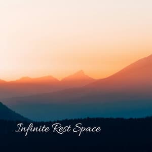 Infinite Rest Space - Relaxing Music